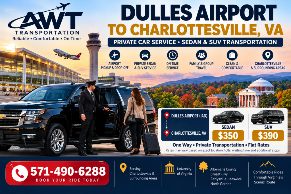 Dulles airport to Charlottesville VA by AWT Transportation 571-490-6288